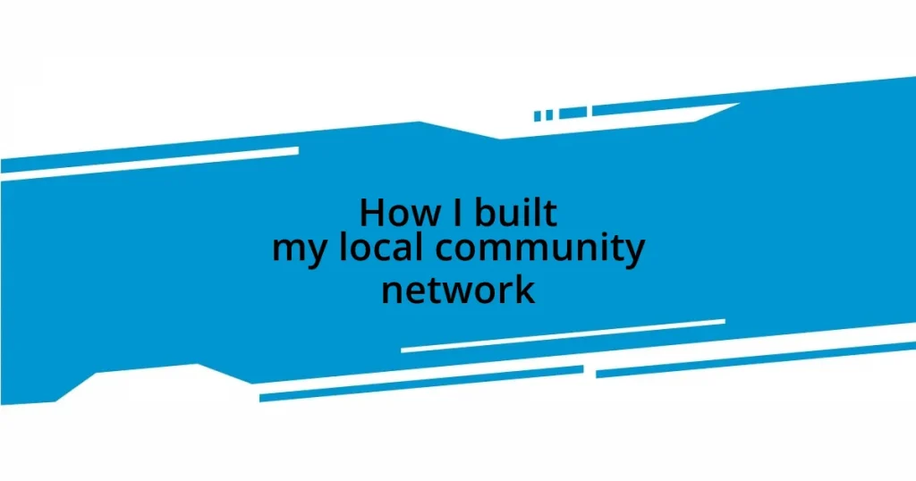 How I built my local community network