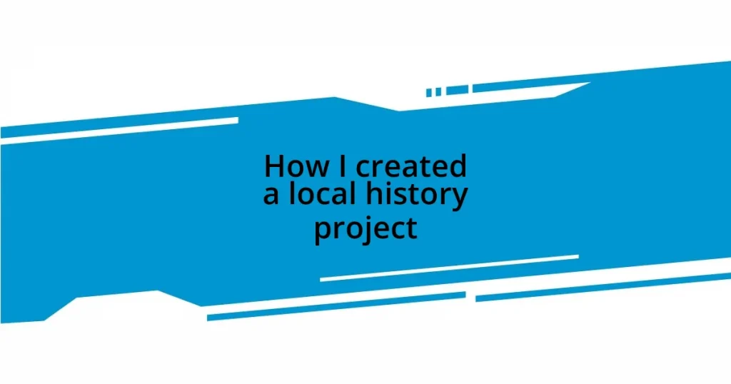 How I created a local history project