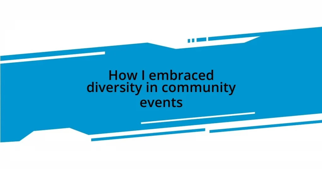 How I embraced diversity in community events