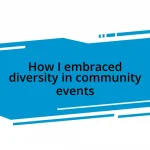 How I embraced diversity in community events