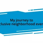 My journey to inclusive neighborhood events