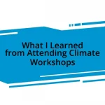 What I Learned from Attending Climate Workshops